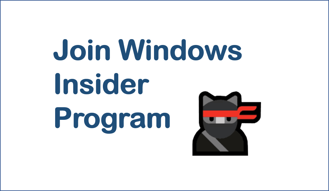 How to: Join Windows Insider Program – Windows 10