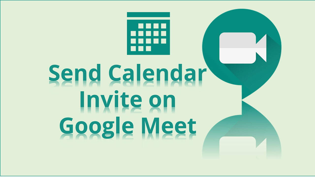 How to Send Calendar Invite using Google Meet