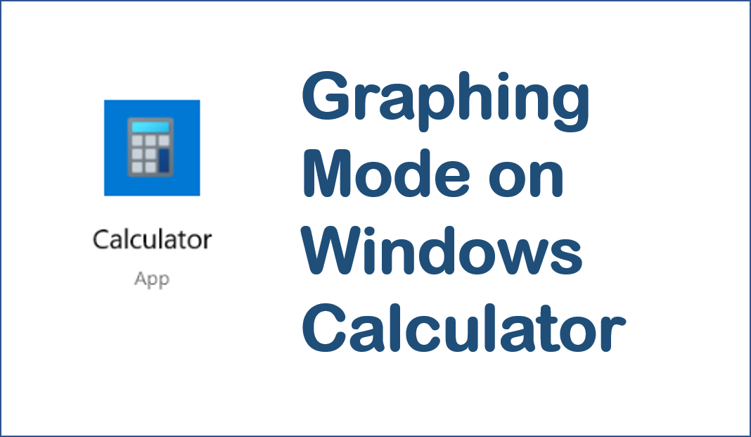 Windows Calculator has Added Graphing Mode