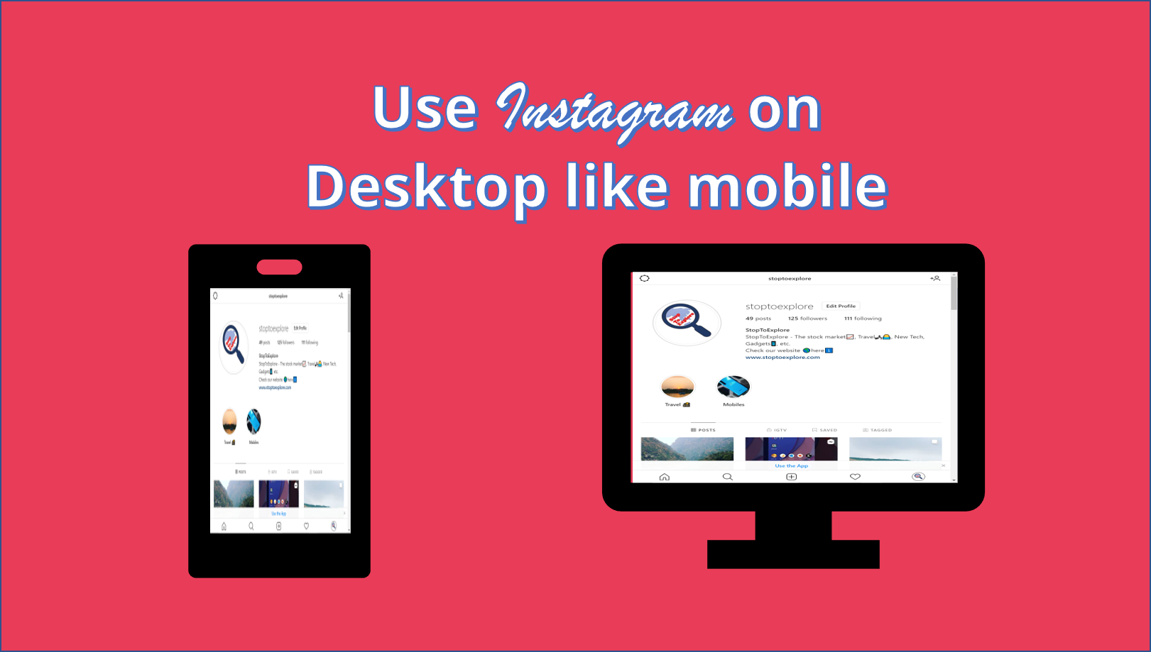 Use Instagram on Desktop like mobile without Emulator